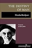 The Destiny of Man