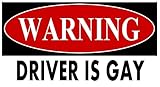 Warning Driver is Gay STICKER DECAL VINYL BUMPER Pride Dominan Prank Adult Humor Funny DÉCOR CAR TRUCK LOCKER WINDOW WALL NOTEBOOK