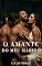 Livro O Amante do Meu Marido: Romance MMF: Trisal, Despertar Bissexual e Possessividade (Prazer a Três Livro 1)
