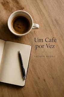 Livro Um Café por Vez: Poemas sobre o tempo, o amor e os recomeços