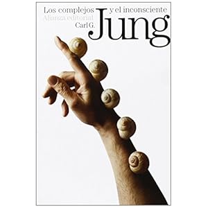 Los complejos y el inconsciente / The complex and unconscious (Spanish Edition)