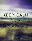 Monthly Bill Organizer and Budget Planner- Keep Calm and Dream Big: Extra Large 8.5 x11 Budget Book by Laura's Cute Planners