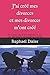 J'ai créé mes divorces et mes divorces m'ont créé: De la prison de soi à la libération du Soi by Raphaël Disler, Yvon Dallaire