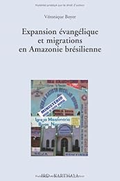 Expansion évangélique et migrations en Amazonie brésilienne