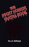The Rocky Horror Tantra Book by A. Rahasya