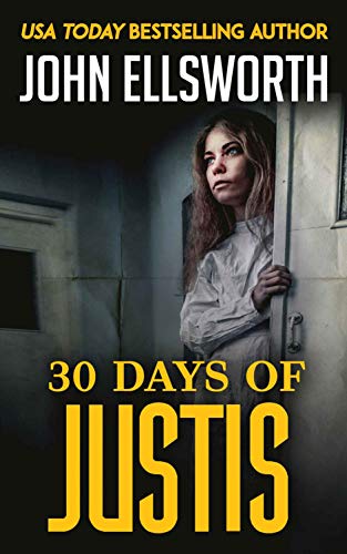 BOOK 30 Days of Justis: Legal Thrillers (Michael Gresham Legal Thrillers Book 9)<br />K.I.N.D.L.E