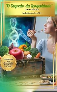 Livro O segredo da Longevidade : Dietoterapia