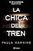 La chica del tren (Spanish Edition)
