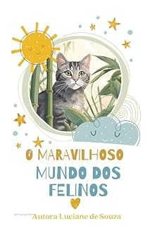 Livro O Maravilhoso Mundo dos Felinos