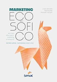 Livro Marketing ecosófico; Um novo olhar para o marketing empresarial