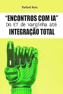 Livro Encontros com IA: Do ET de Varginha até Integração Total