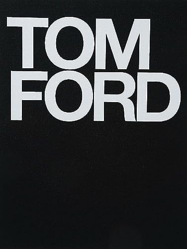 Tom Ford 002: Ford, Tom, Foley, Bridget: 9780847864379: Amazon.com