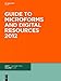 Guide to Microforms and Digital Resources / Author Title and Subject Guide