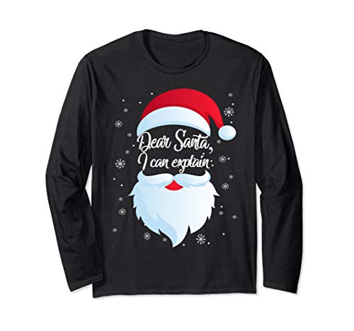 Dear Santa I can Explain Funny Christmas Long Sleeve