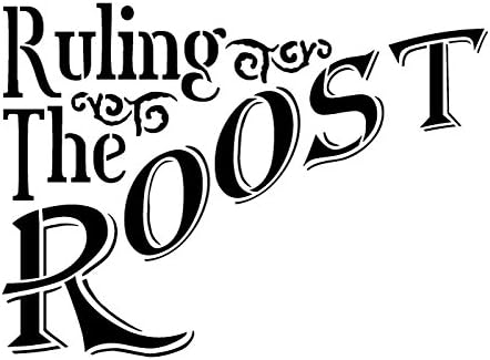 Ruling the Roost - Word Stencil - Victorian - 8" x 6"