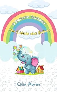 Livro O Elefante Sonhador na Cidade das Bolhas
