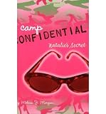 [ { NATALIE'S SECRET (CAMP CONFIDENTIAL (QUALITY) #01) } ] by Morgan, Melissa J (AUTHOR) Mar-01-2005 [ Paperback ]