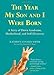 The Year My Son and I Were Born: A Story of Down Syndrome, Motherhood, and Self-Discovery
