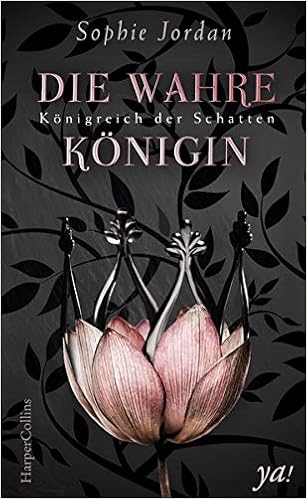 Konigreich Der Schatten Die Wahre Konigin Amazon De Jordan Sophie Imgrund Barbara Bucher