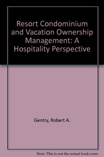 Resort Condominium and Vacation Ownership Management: A Hospitality Perspective