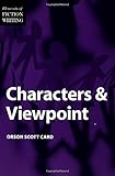 Elements of Fiction Writing - Characters & Viewpoint