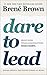 [1785042149] [9781785042140] Dare to Lead: Brave Work. Tough Conversations. Whole Hearts-Paperback