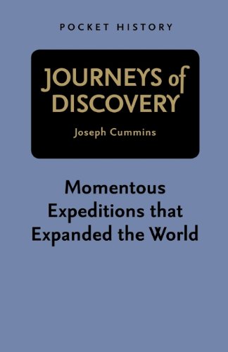 "Journeys of Discovery - Momentous Expeditions That Expanded the World (Pocket History)" av Joseph Cummins