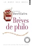 Br'ves de Philo. La Sagesse Secr'te Des Phrases Toutes Faites (English and French Edition) by 