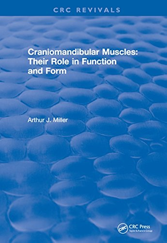 Download Craniomandibular Muscles: Their Role in Function and Form (CRC Press Revivals) (English Edition) PDF
