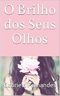Livro O Brilho dos Seus Olhos