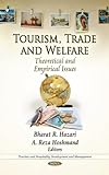 Tourism, Trade and Welfare : Theoretical and Empirical Issues, , 1612097146