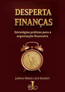 Livro Desperta Finanças: Estratégias práticas para a organização financeira