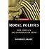 Moral Politics : How Liberals and Conservatives Think