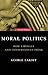 Moral Politics : How Liberals and Conservatives Think