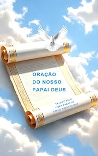 Livro Filhos Puros De Deus | A Oração do Nosso Papai Deus