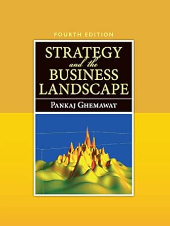 Strategy And The Business Landscape Kindle Edition