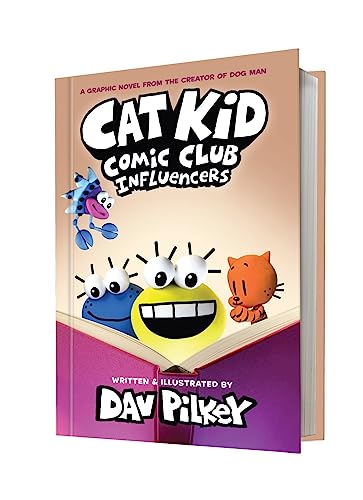 Cat Kid Comic Club: Influencers: A Graphic Novel (Cat Kid Comic Club #5): From the Creator of Dog Man