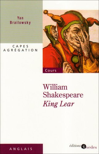 William Shakespeare : King Lear by Yan Brailowsky