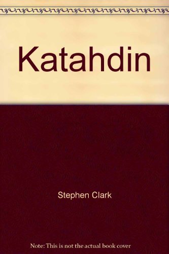 Katahdin: A guide to Baxter Park & Katahdin