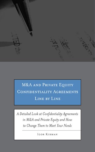 Download M&A and Private Equity Confidentiality Agreements Line by Line: A Detailed Look at Confidentiality Agreements in M&A and Private Equity and How to Change Them to Meet Your Needs (English Edition) PDF