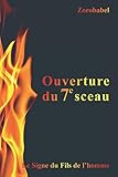 Ouverture du 7e sceau: Le Signe du Fils de l'homme (French Edition) by