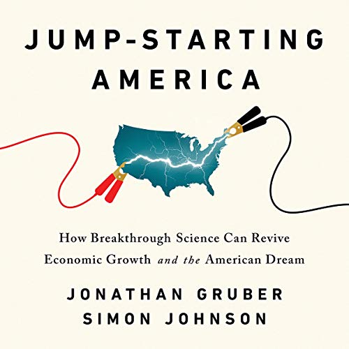 !Best Jump-Starting America: How Breakthrough Science Can Revive Economic Growth and the American Dream [T.X.T]
