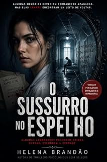 Livro O Sussuro no Espelho: Porque Alguns Segredos Não Desaparecem