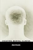Creating Mental Illness