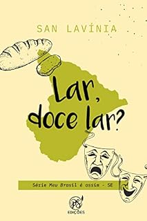 Livro Lar, doce lar?: SE (Meu Brasil é assim Livro 19)