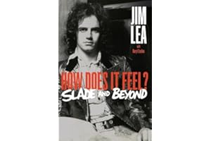 How Does it feel: The Jim Lea Autobiography
