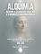 Livro Alquimia Vol. 03 - Albedo - A Claridade da Alma e o Renascer da Consciência