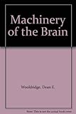 Machinery of the Brain