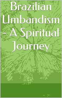 Livro Brazilian Umbandism - A Spiritual Journey
