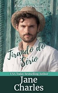 Livro Tirando do Sério: (Meninos Baxter ~ Desordenado #3)